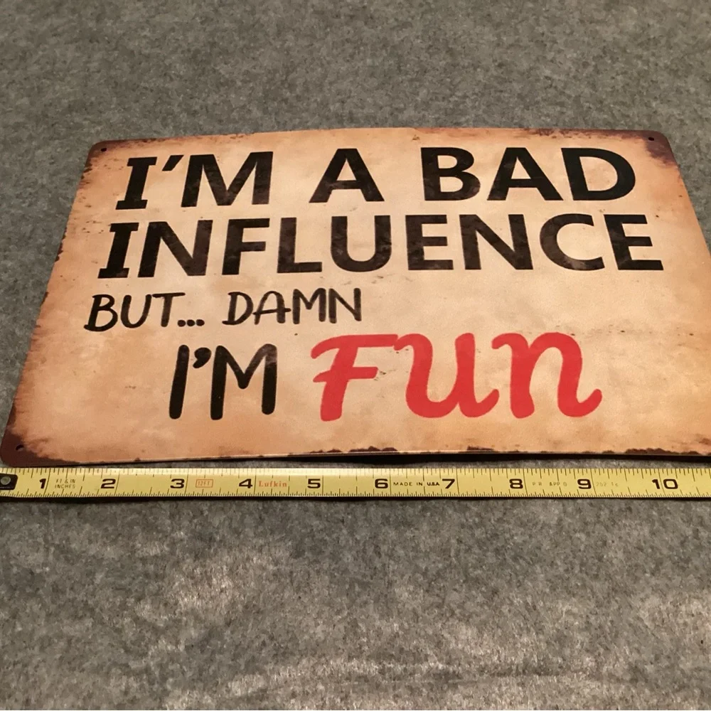 I'm A Bad Influence But Damn I'm Fun Wall Sign - Retro Beige & Red 12”x8”.  D01 - Picture 3 of 4